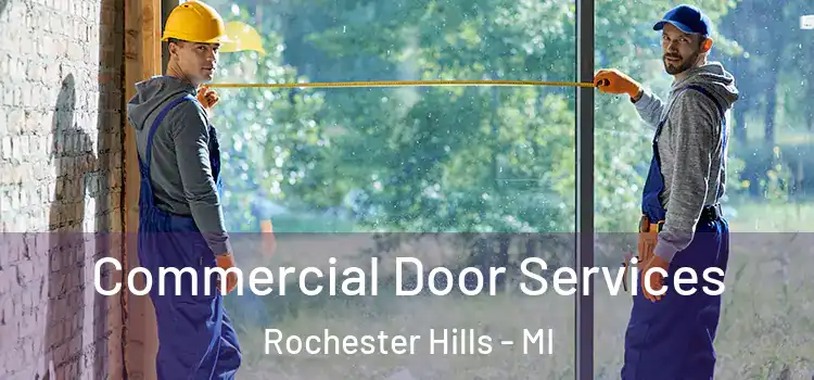Commercial Door Services Rochester Hills - MI