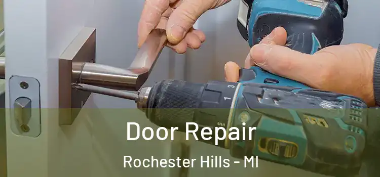 Door Repair Rochester Hills - MI